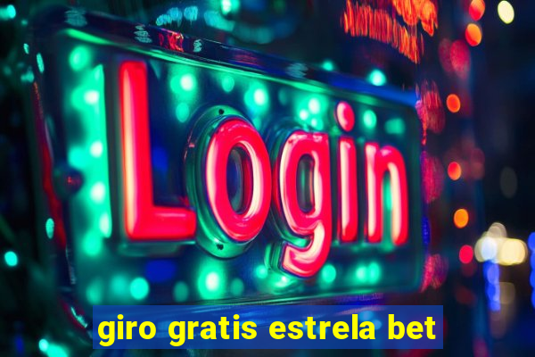 giro gratis estrela bet